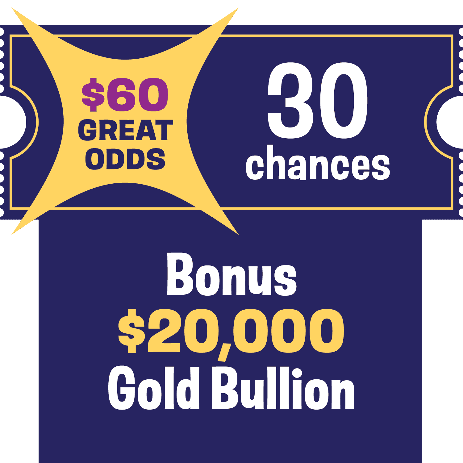 30 ticket book - Bonus $20,000 Gold Bullion
